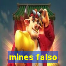 mines falso